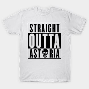 Straight Outta Astoria T-Shirt